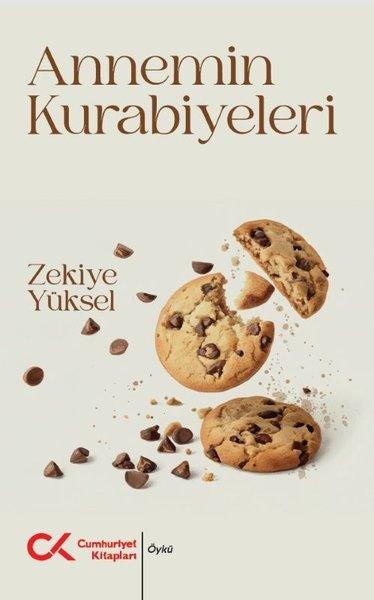 Annemin Kurabiyeleri | Cumhuriyet Kitapları (İnce Kapak) - Resim 1