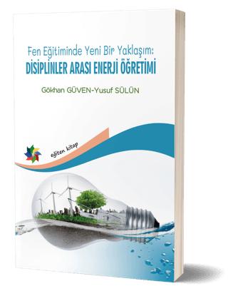 Fen Eğitiminde Yeni Bir Yaklaşım: Disiplinler Arası Enerji Öğretimi