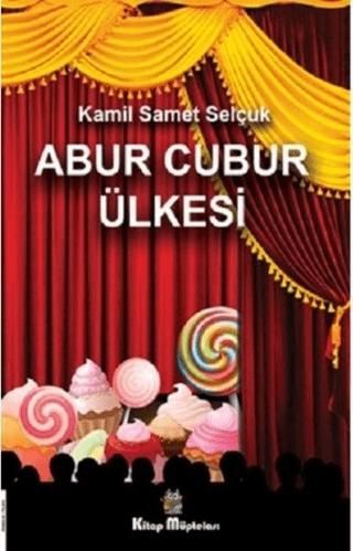Abur Cubur Ülkesi | Kitap Müptelası Yayınları (Ciltsiz) - Resim 1