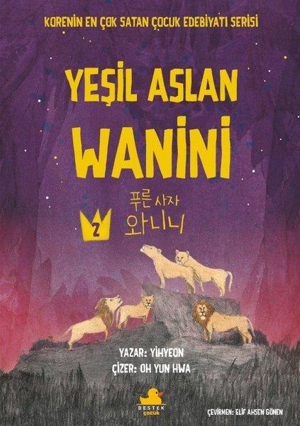 Yeşil Aslan Wanini Cilt 2 | Destek Çocuk (İnce Kapak) - Resim 1