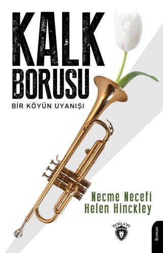 Kalk Borusu Bir Köyün Uyanışı | Dorlion Yayınları (Ciltsiz) - Resim 1