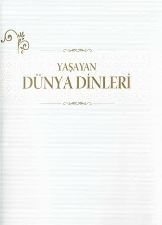 Yaşayan Dünya Dinleri | Diyanet İşleri Başkanlığı (Ciltli) - Resim 1