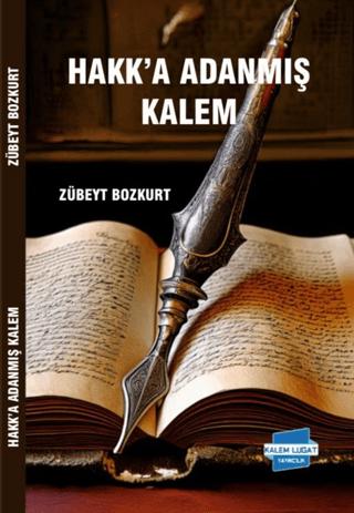 Hakk’a Adanmış Kalem