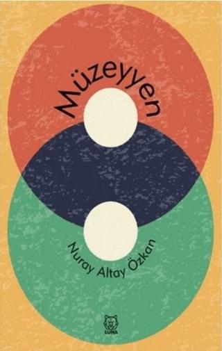 Müzeyyen | Luna Yayınları (Ciltsiz) - Resim 1