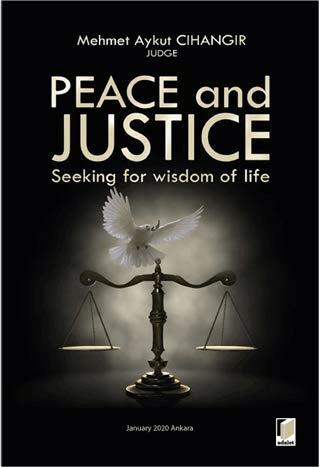Peace and Justice: Seeking for Wisdom of Life | Adalet Yayınevi (Ciltsiz) - Resim 1