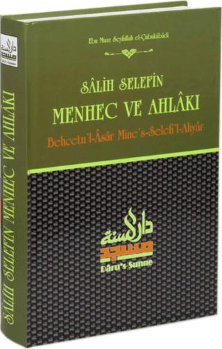 Salih Selefin Menhec ve Ahlakı