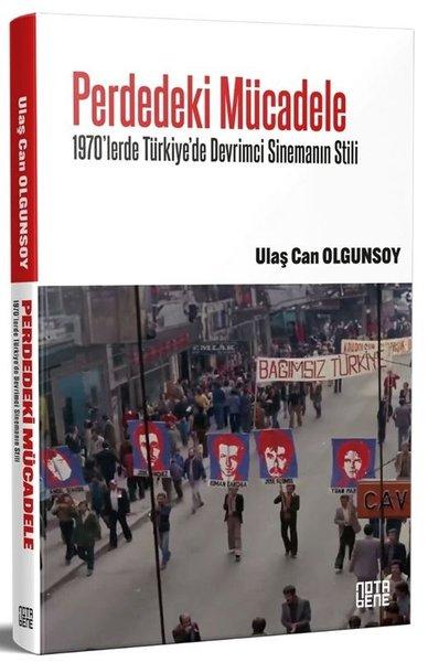 Perdedeki Mücadele - 1970'lerde Türkiye'de Devrimci Sinemanın Stili | Nota Bene Yayınları (İnce Kapak) - Resim 1