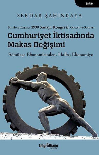 Cumhuriyet İktisadında Makas Değişimi | Telgrafhane Yayınları (İnce Kapak) - Resim 1
