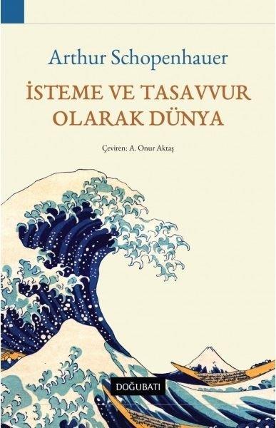 İsteme ve Tasavvur Olarak Dünya | Doğu Batı Yayınları (İnce Kapak) - Resim 1