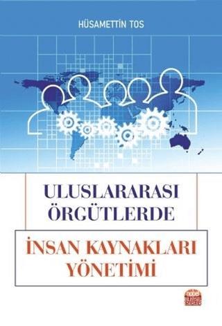 Uluslararası Örgütlerde İnsan Kaynakları Yönetimi | Nobel Bilimsel Eserler (Ciltsiz) - Resim 1