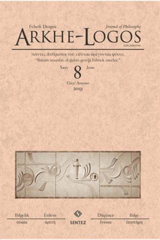 Arkhe - Logos Felsefe Dergisi Sayı: 8 Güz 2019 | Arkhe - Logos Dergisi (Ciltsiz) - Resim 1