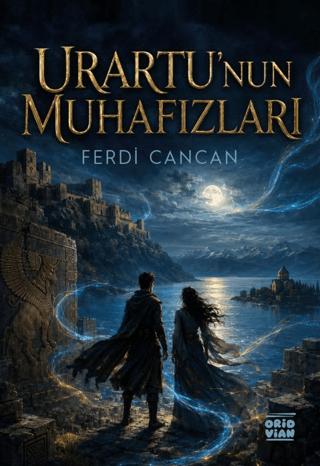 Urartu’nun Muhafızları | Oridvian Yayınları (Ciltsiz) - Resim 1