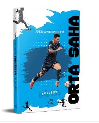 Futbolun Efsaneleri Orta Saha