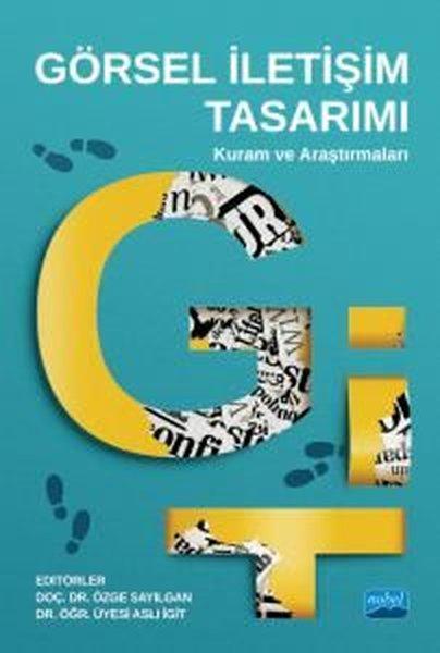 Görsel İletişim Tasarımı: Kuram ve Araştırmaları | Nobel Akademik Yayıncılık (İnce Kapak) - Resim 1