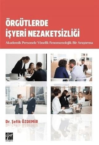 Örgütlerde İşyeri Nezaketsizliği | Gazi Kitabevi (Ciltsiz) - Resim 1