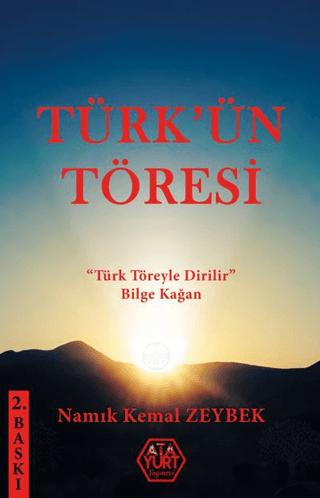 Türk’ün Töresi | Atayurt Yayınevi (Ciltsiz) - Resim 1