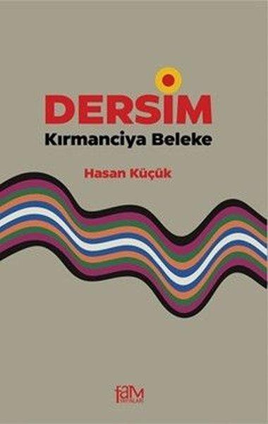 Dersim - Kırmanciya Beleke | Fam Yayınları (İnce Kapak) - Resim 1