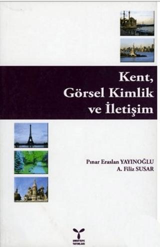 Kent, Görsel Kimlik ve İletişim | Umuttepe Yayınları (Ciltsiz) - Resim 1