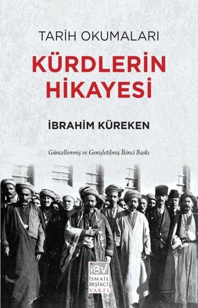 Kürdlerin Hikayesi - Tarih Okumaları | İsmail Beşikçi Vakfı (İnce Kapak) - Resim 1