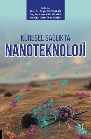 Küresel Sağlıkta Nanoteknoloji | Akademisyen Kitabevi (Ciltsiz) - Resim 1