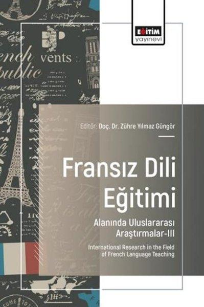 Fransız Dili Eğitimi Alanında Uluslararası Araştırmalar 3 | Eğitim Yayınevi (İnce Kapak) - Resim 1