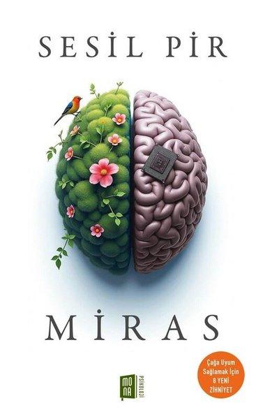 Miras - Çağa Uyum Sağlamak İçin 8 Yeni Zihniyet | Mona (İnce Kapak) - Resim 1