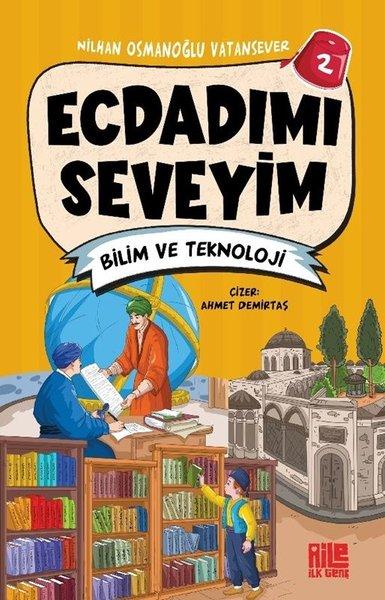 Ecdadımı Seveyim 2 - Bilim ve Teknoloji | Aile Yayınları (İnce Kapak) - Resim 1