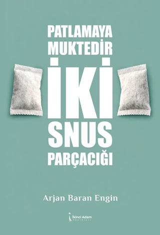 Patlamaya Muktedir İki Snus Parçacığı