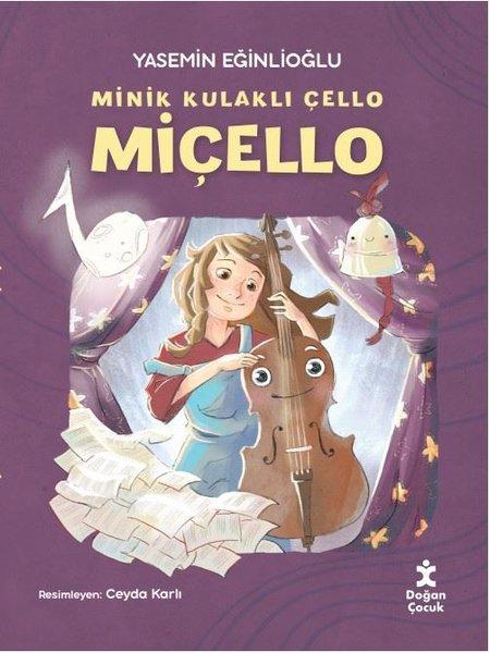 Miçello - Minik Kulaklı Çello | Doğan Çocuk (İnce Kapak) - Resim 1