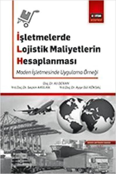 İşletmelerde Lojistik Maliyetlerin Hesaplanması | Eğitim Yayınevi (İnce Kapak) - Resim 1