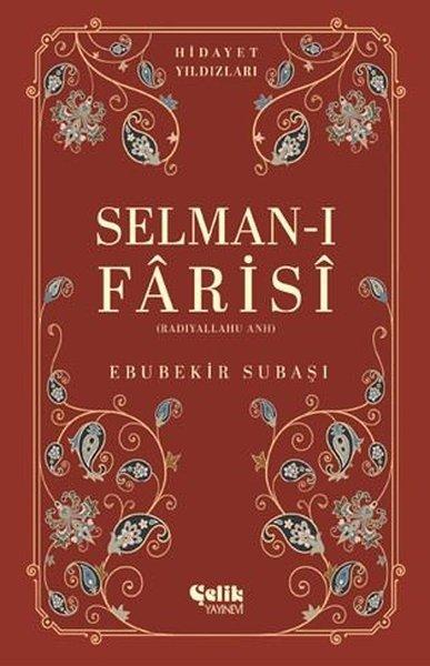 Selman-ı Farisi (Radıyallahu Anh) Hiyadet Yıldızları | Çelik Yayınevi (İnce Kapak) - Resim 1