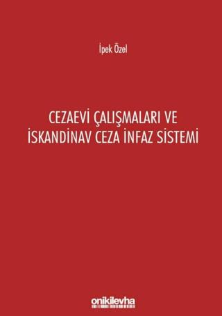 Cezaevi Çalışmaları ve İskandinav Ceza İnfaz Sistemi | On İki Levha Yayınları (Ciltsiz) - Resim 1