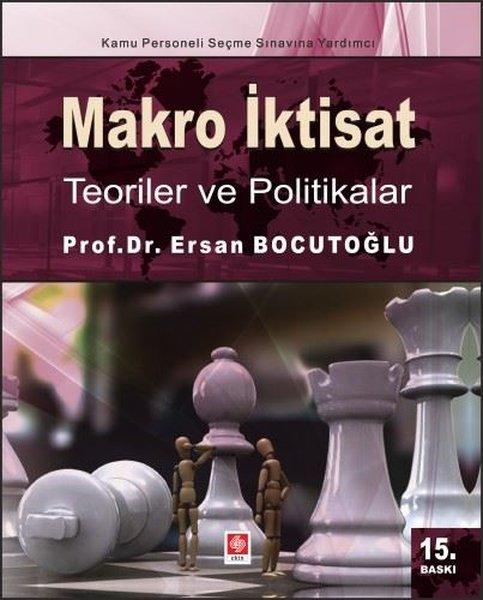 Makro İktisat - Teoriler ve Politikalar | Ekin Basım Yayın (İnce Kapak) - Resim 1