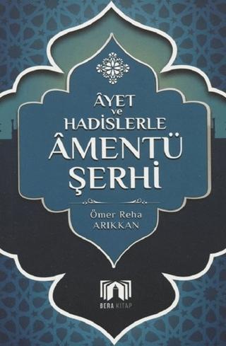Ayet ve Hadislerler Amentü Şerhi | Bera Kitap (Ciltsiz) - Resim 1