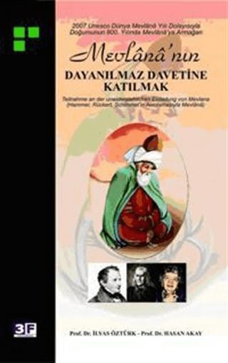 Mevlana’nın Dayanılmaz Davetine Katılmak | 3F Yayınevi (Ciltsiz) - Resim 1
