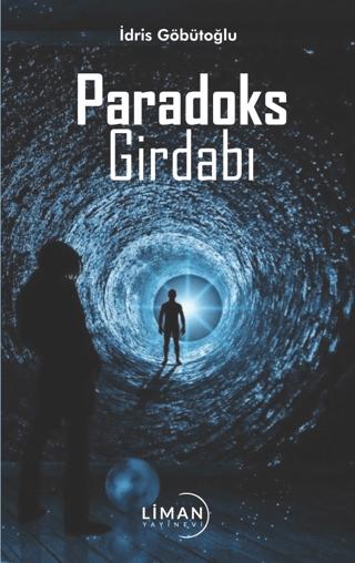 Paradoks Girdabı | Liman Yayınevi (Ciltsiz) - Resim 1