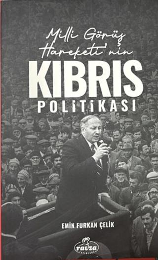 Milli Görüş Hareketi'nin Kıbrıs Politikası | Ravza Yayınları (Ciltsiz) - Resim 1