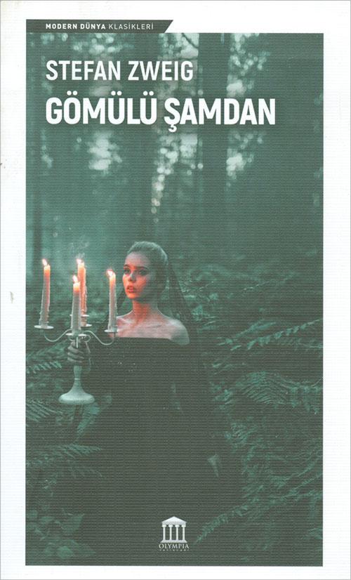 Gömülü Şamdan - Stefan Zweig - Olympia Yayınları