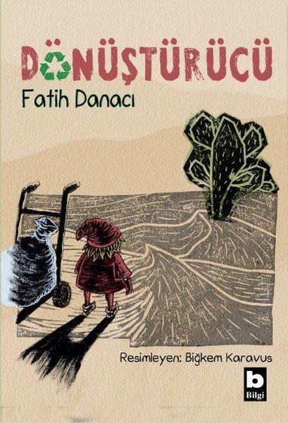 Dönüştürücü | Bilgi Yayınevi (İnce Kapak) - Resim 1