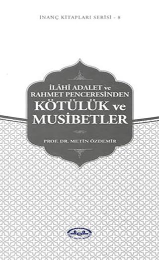 İlahi Adalet ve Rahmet Penceresinden Kötülük ve Musibetler | Diyanet İşleri Başkanlığı (Ciltsiz) - Resim 1