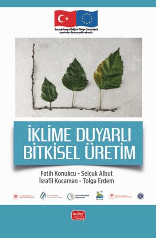İklime Duyarlı Bitkisel Üretim | Nobel Bilimsel Eserler (Ciltsiz) - Resim 1
