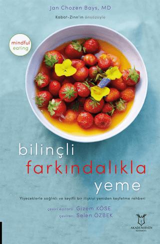 Bilinçli Farkındalıkla Yeme | Akademisyen Kitabevi (Ciltsiz) - Resim 1