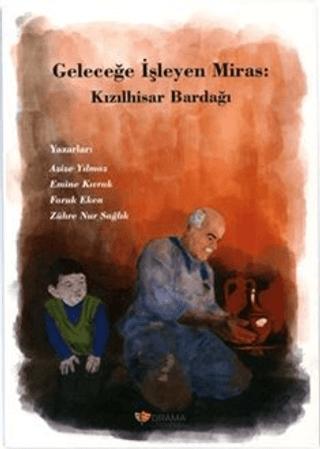 Geleceğe İşleyen Miras: Kızılhisar Bardağı