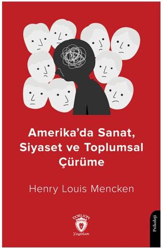 Amerika’da Sanat, Siyaset ve Toplumsal Çürüme | Dorlion Yayınları (Ciltsiz) - Resim 1