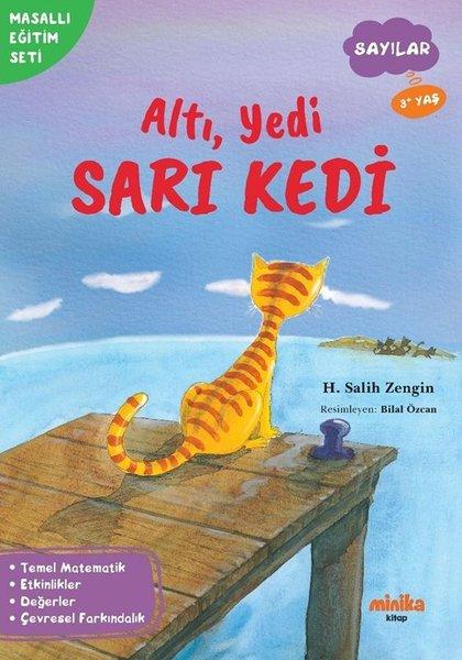 Altı Yedi Sarı Kedi - Sayılar - Masallı Eğitim Seti | Minika Kitap (İnce Kapak) - Resim 1