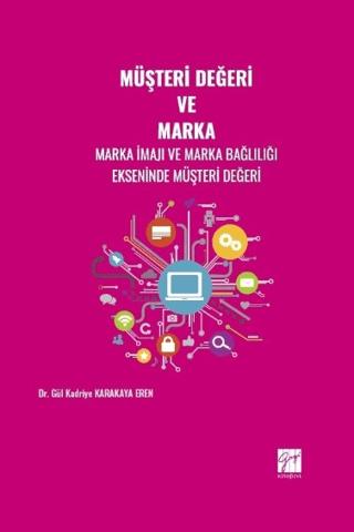 Müşteri Değeri ve Marka | Gazi Kitabevi (Ciltsiz) - Resim 1
