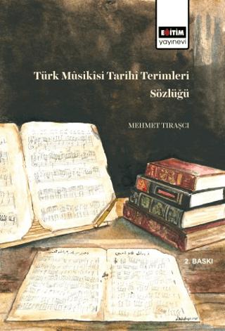 Türk Müsikisi Tarihi Terimleri Sözlüğü