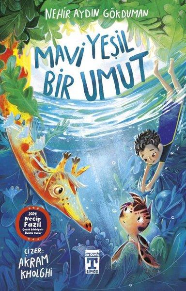 Mavi Yeşil Bir Umut | Timaş İlk Genç (İnce Kapak) - Resim 1
