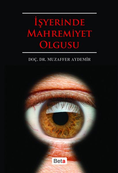 İşyerinde Mahremiyet Olgusu | Beta Yayınları (İnce Kapak) - Resim 1