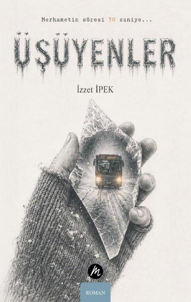 Üşüyenler | Mahfel Yayıncılık (İnce Kapak) - Resim 1